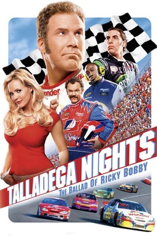 Talladega Nights: The Ballad of Ricky Bobby (2006)