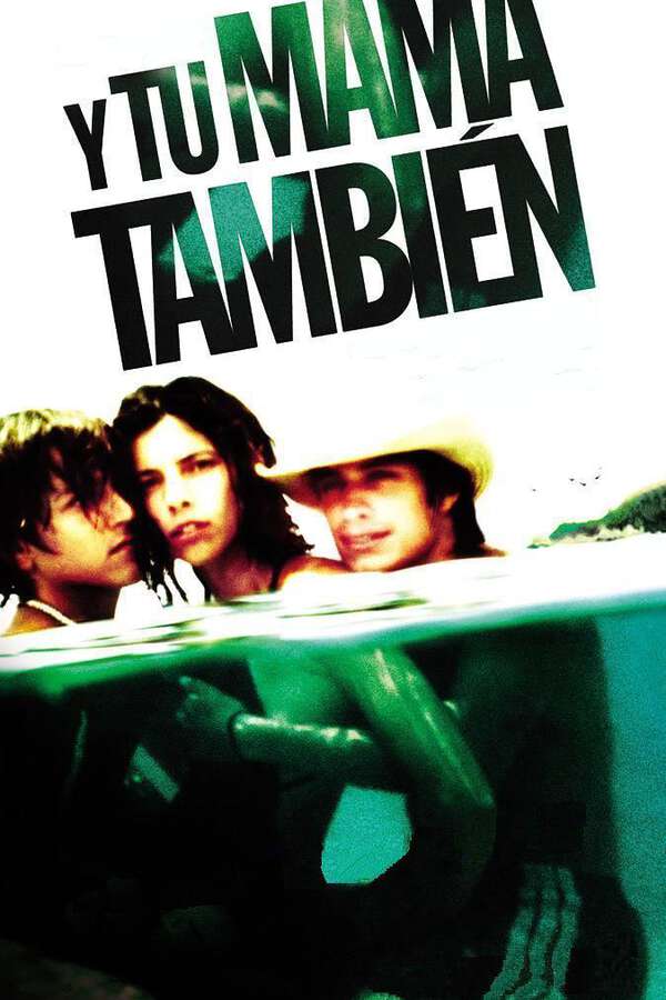 Y Tu Mamá También (2001)